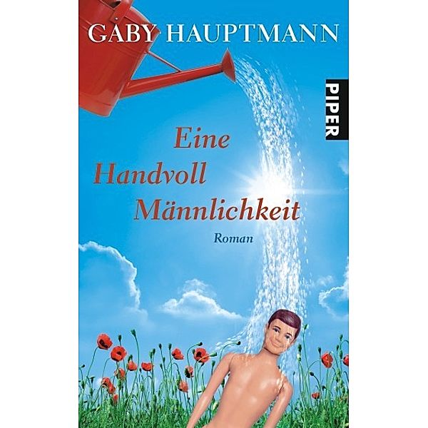 Eine Handvoll Männlichkeit, Gaby Hauptmann