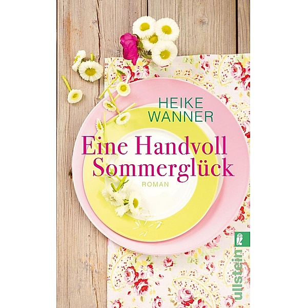 Eine Handvoll Sommerglück / Ullstein eBooks, Heike Wanner