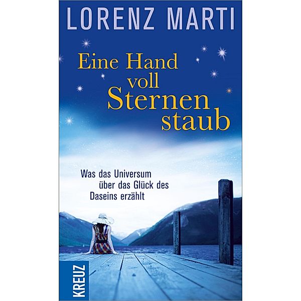 Eine Handvoll Sternenstaub, Lorenz Marti