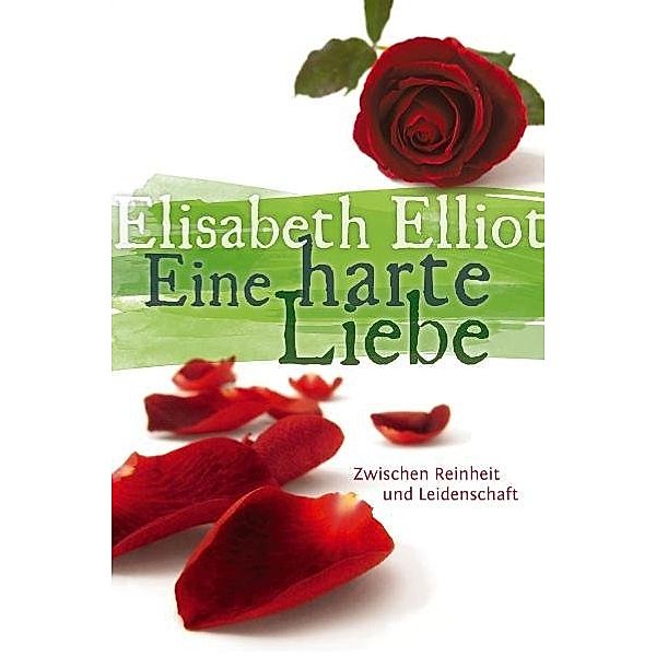 Eine harte Liebe, Elisabeth Elliot