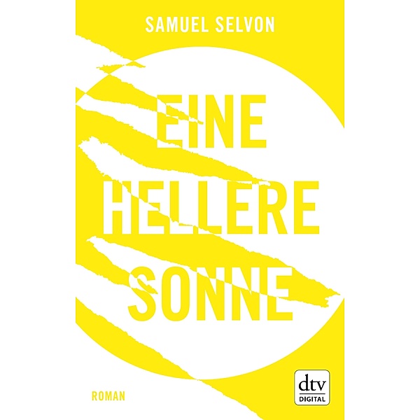 Eine hellere Sonne, Samuel Selvon