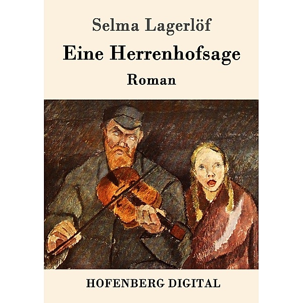 Eine Herrenhofsage, Selma Lagerlöf