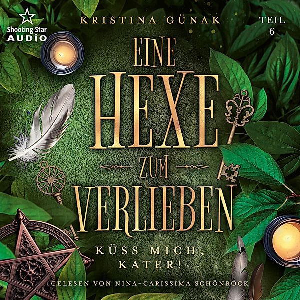 Eine Hexe zum Verlieben - 6 - Küss mich, Kater!, Kristina Günak