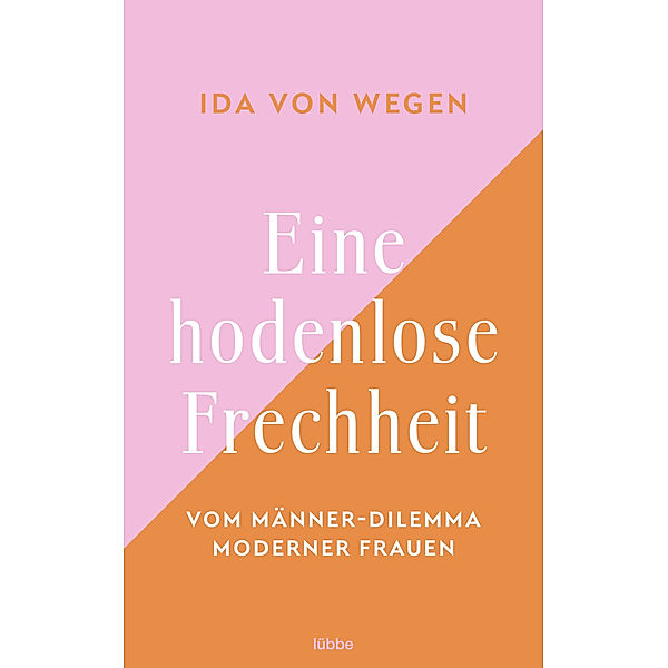 Eine hodenlose Frechheit, Ida von Wegen