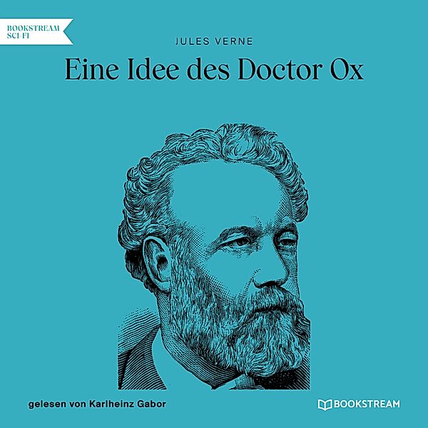 Eine Idee des Doctor Ox, Jules Verne