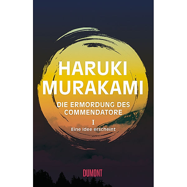 Eine Idee erscheint / Die Ermordung des Commendatore Bd.1, Haruki Murakami