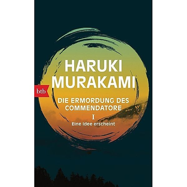 Eine Idee erscheint / Die Ermordung des Commendatore Bd.1, Haruki Murakami