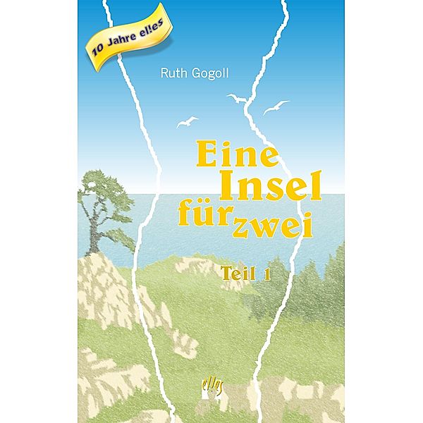 Eine Insel für zwei (Teil 1) / Eine Insel für zwei Bd.1, Ruth Gogoll