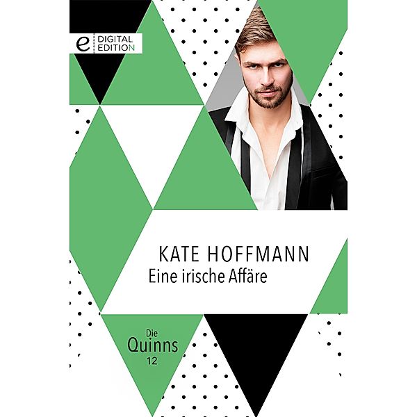 Eine irische Affäre / Die Quinns, Kate Hoffmann