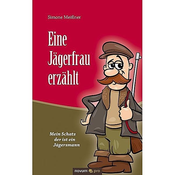 Eine Jägerfrau erzählt, Simone Meißner