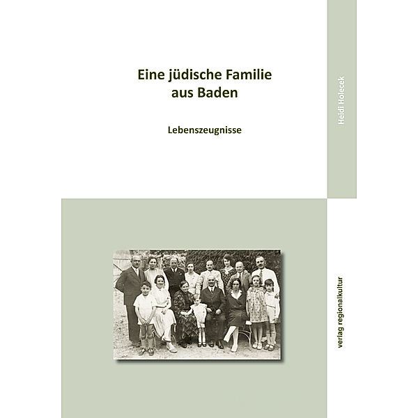 Eine jüdische Familie aus Baden, Heidi Holecek
