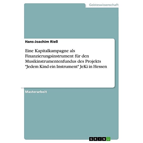 Eine Kapitalkampagne als Finanzierungsinstrument für den Musikinstrumentenfundus des Projekts Jedem Kind ein Instrument, Hans-Joachim Riess