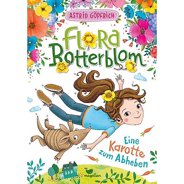 Eine Karotte zum Abheben / Flora Botterblom Bd.2, Astrid Göpfrich
