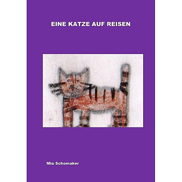 Eine Katze auf Reisen, Helga Wessel, Mia Schomaker