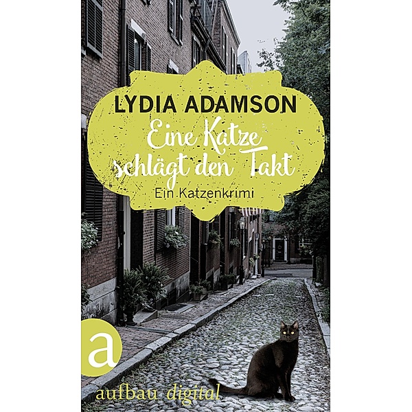 Eine Katze schlägt den Takt / Alice Nestleton ermittelt Bd.6, Lydia Adamson
