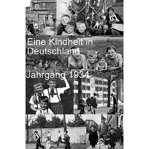 Eine Kindheit in Deutschland Jahrgang 1934, Jürgen Wagner