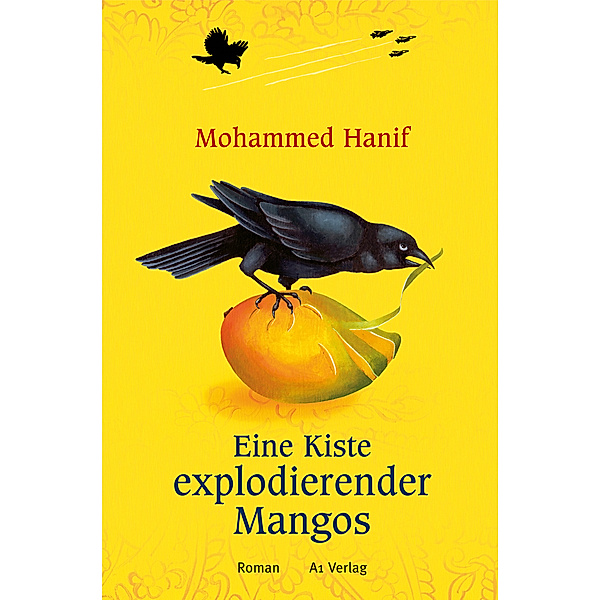 Eine Kiste explodierender Mangos, Mohammed Hanif