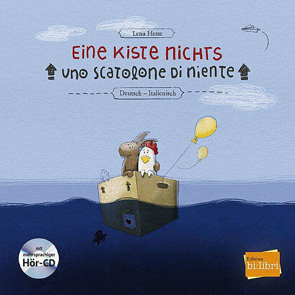 Eine Kiste Nichts / Uno scatolone de niente, m. Audio-CD, Lena Hesse