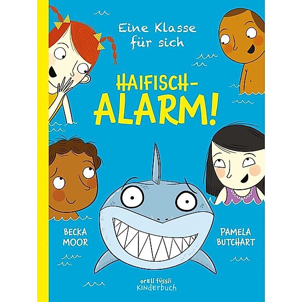 Eine Klasse für sich - Haifischalarm!, Pamela Butchart, Becka Moor