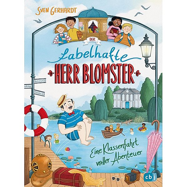 Eine Klassenfahrt voller Abenteuer / Der fabelhafte Herr Blomster Bd.3, Sven Gerhardt