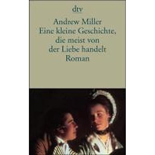 Eine kleine Geschichte, die meist von der Liebe handelt, Andrew Miller