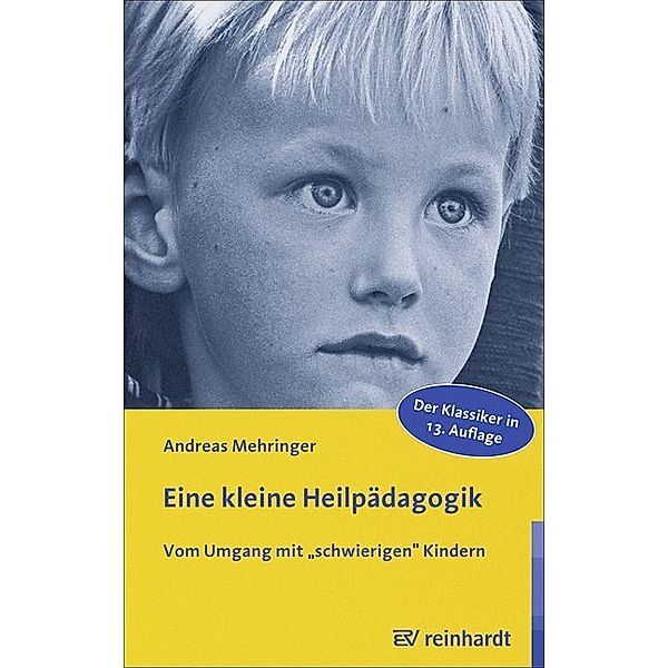 Eine kleine Heilpädagogik, Andreas Mehringer