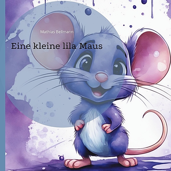 Eine kleine lila Maus, Mathias Bellmann