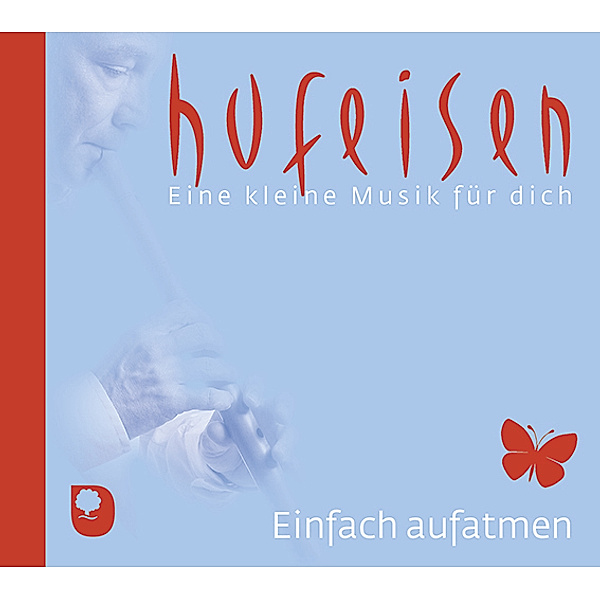 Eine kleine Musik für dich - Einfach aufatmen,1 Audio-CD, Hans-Jürgen Hufeisen