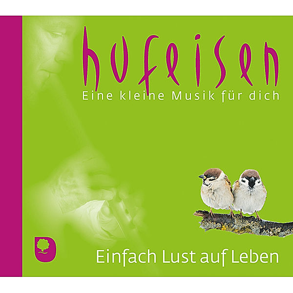 Eine kleine Musik für dich - Einfach Lust auf Leben,1 Audio-CD, Hans-Jürgen Hufeisen