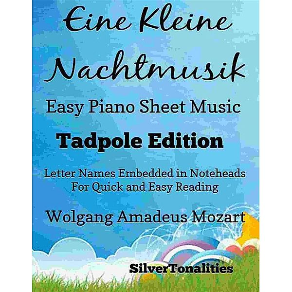 Eine Kleine Nachtmusic Easy Piano Sheet Music Tadpole Edition, SilverTonalities