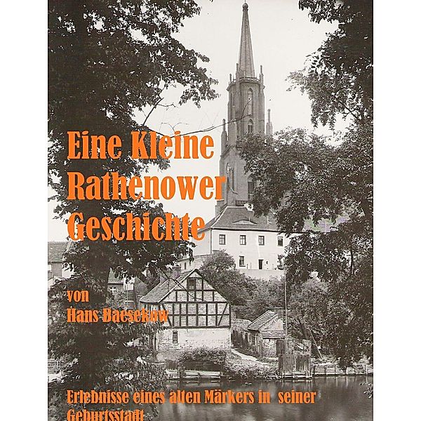 Eine Kleine Rathenower Geschichte, Hans Baesekow