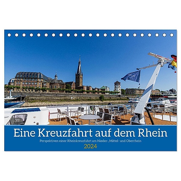 Eine Kreuzfahrt auf dem Rhein (Tischkalender 2024 DIN A5 quer), CALVENDO Monatskalender, mitifoto, Düsseldorf