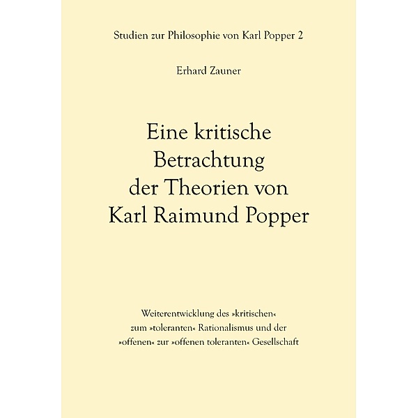 Eine kritische Betrachtung der Theorien von Karl Raimund Popper, Erhard Zauner