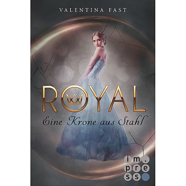 Eine Krone aus Stahl / Royal Bd.4, Valentina Fast