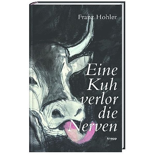 Eine Kuh, verlor die Nerven, Franz Hohler