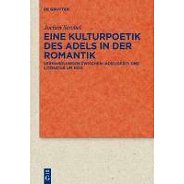 Eine Kulturpoetik des Adels in der Romantik / Quellen und Forschungen zur Literatur- und Kulturgeschichte Bd.66 (300), Jochen Strobel