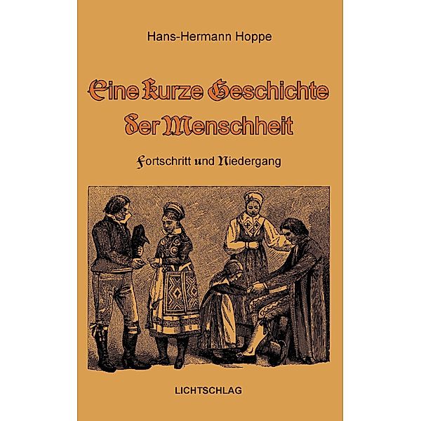 Eine kurze Geschichte der Menschheit, Hans-Hermann Hoppe