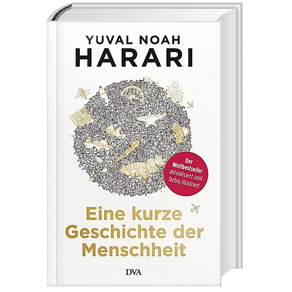 Eine kurze Geschichte der Menschheit, illustrierte Ausgabe, Yuval Noah Harari