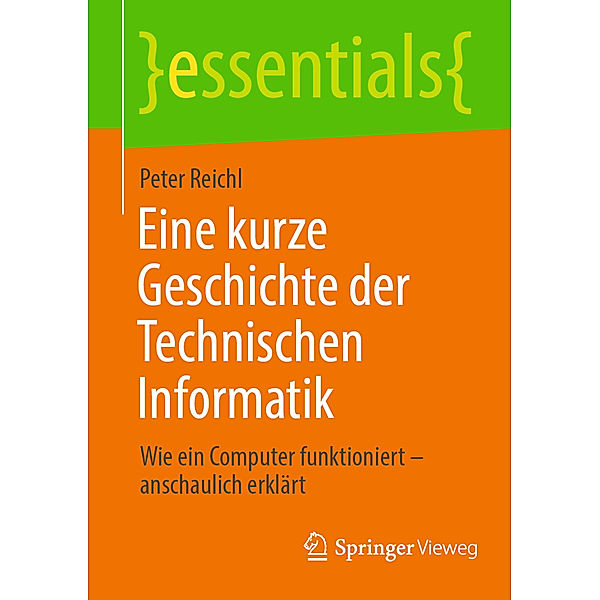 Eine kurze Geschichte der Technischen Informatik, Peter Reichl