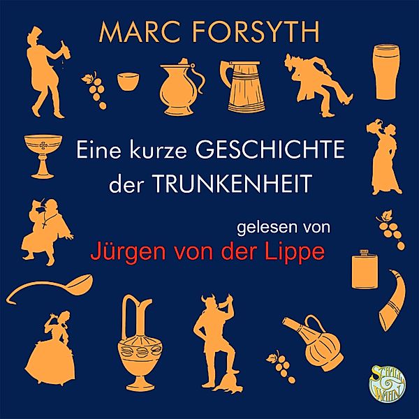 Eine kurze Geschichte der Trunkenheit, Mark Forsyth