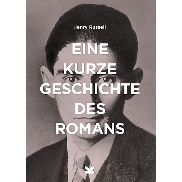 Eine kurze Geschichte / Eine kurze Geschichte des Romans, Henry Russell