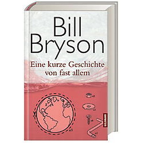 Eine kurze Geschichte von fast allem, Bill Bryson