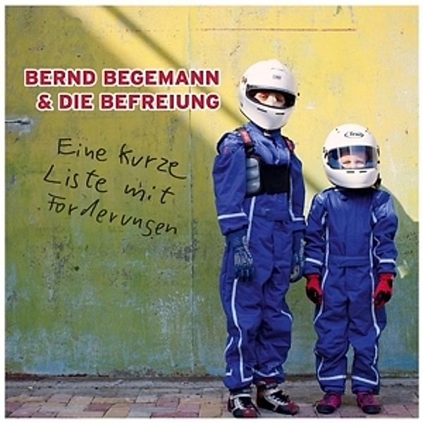 Eine Kurze Liste Mit Forderungen (Vinyl), Bernd Begemann