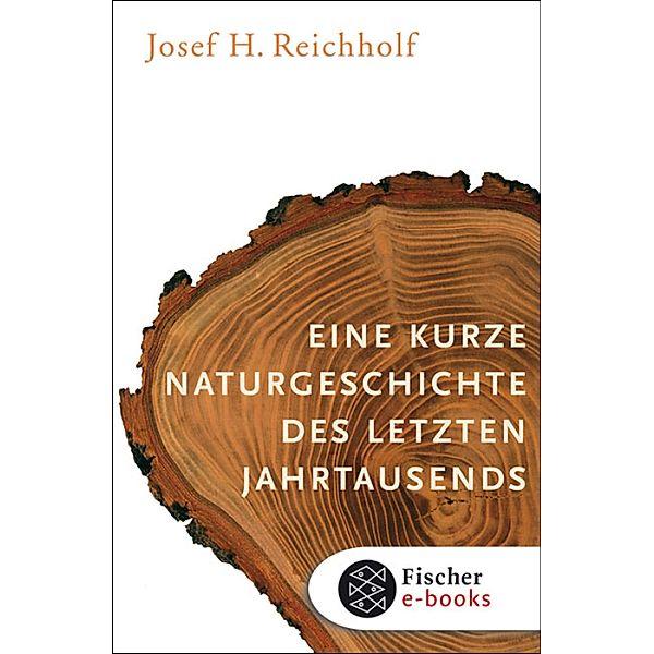 Eine kurze Naturgeschichte des letzten Jahrtausends, Josef H. Reichholf