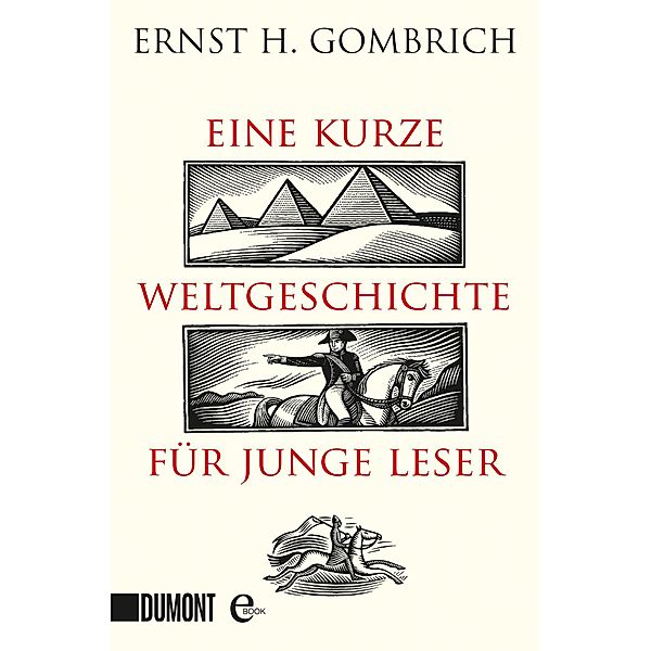 Eine kurze Weltgeschichte für junge Leser, Ernst H. Gombrich