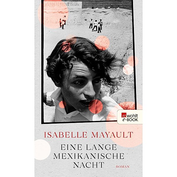 Eine lange mexikanische Nacht, Isabelle Mayault