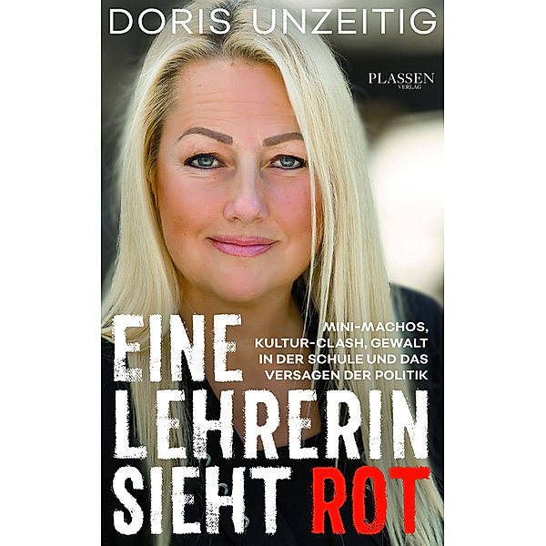 Eine Lehrerin sieht Rot, Doris Unzeitig