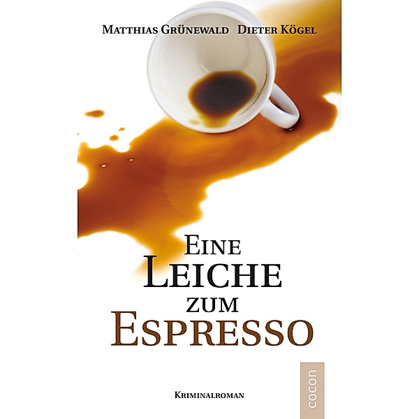 Eine Leiche zum Espresso, Matthias Grünewald, Dieter Kögel