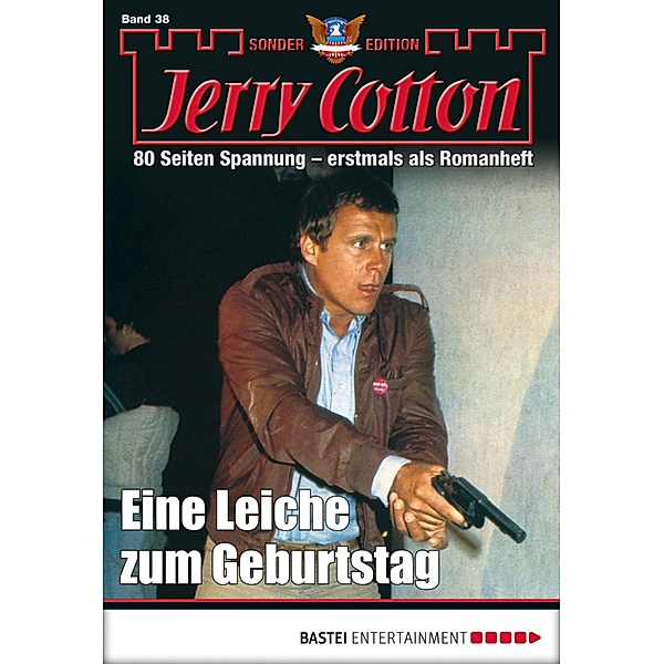 Eine Leiche zum Geburtstag / Jerry Cotton Sonder-Edition Bd.38, Jerry Cotton
