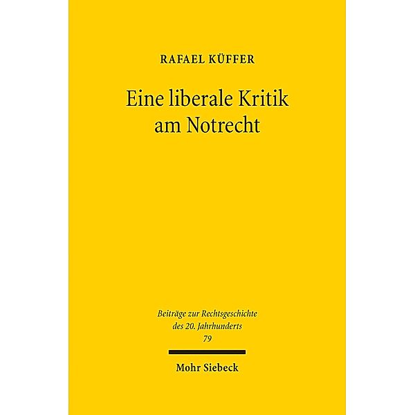 Eine liberale Kritik am Notrecht, Rafael Küffer